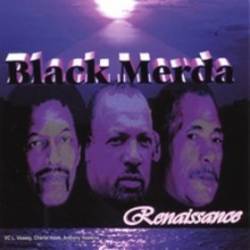 Black Merda : Renaissance
